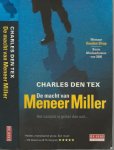 Tex, Charles den  Foto auteur Liesbeth Kuipers  Omslagillustratie  Photonica - Hollandse Hoogte - De macht van meneer Miller