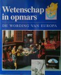 Blockmans WP (Willem Pieter) 1945- Verschoor Marike Oostendorp William - De wording van Europa deel 2 - Wetenschap in opmars