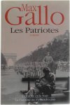 Max Gallo - Les Patriotes