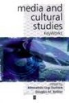 Durham, Meenakshi Gigi / Kellner, Douglas M - Media and cultural studies / Keyworks