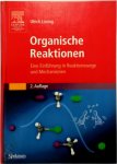 Ulrich Lüning - Organische Reaktionen Reaktionen. Eine Einführung in Reaktionswege und Mechanismen
