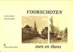 PEETERS, JOOP (tekst) / KLOET, LARA (foto's) - Voorschoten toen en thans