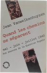 Jean Vanwelkenhuyzen - 1940 - Quand les chemins se séparent : Aux sources de la question royale