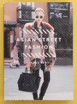 BENT, JAMES. - Asian Street Fashion