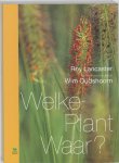Wim Oudshoorn, Wim Oudshoorn - Welke Plant Waar