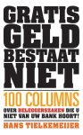 Hans Tielkemeijer - Gratis geld bestaat niet