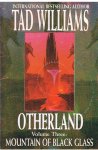 Williams, Tad - Otherland volume three : Mountain of black glass