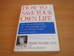 Savard, Marie & Forsyth, Sondra - How to Save Your Own Life