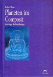 Hand, Robert - Planeten im Composit. Astrologie der Beziehungen