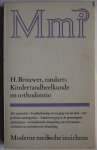 Brouwer H - Kindertandheelkunde en orthodontie Mmi (Moderne medische inzichten)