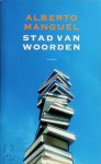 Alberto Manguel - Stad van woorden