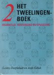 Duijvelaar, Lenny / Geluk, Anjo - Het tweelingenboek deel 2 : Kraamtijd, verzorging en opvoeding