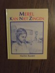 Bardeli, Marlies - Merel kan niet zingen