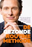 Reinder Postma - De gezonde routine Methode groei naar een blijvend gezond gewicht, een goede conditie en een hogere kwaliteit van leven.
