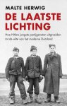 Herwig, Malte - De laatste lichting Hoe Hitlers jongste partijgenoten uitgroeiden tot de elite van het moderne Duitsland