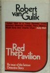 Robert van Gulik 11002 - The Red Pavilion: A Chinese Detective Story Robert van Gulik 11002 - The Red Pavilion: A Chinese Detective Story