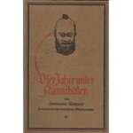 Detzner Herman (hauptmann der Deutschen Schutztruppe) - Vier Jahre unter Kannibalen: Von 1914 bis zum Waffenstillstand unter deutscher Flagge im unerforschten Innern Neu Guinea