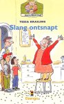 Krailing, Tessa - Slang ontsnapt
