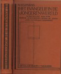 Stufkens, N - Het evangelie in de jongerenwereld - I.de Boodschap der kerk II.Hedendaagsche Stroomingen onder de jeugd III. Onze geestelijke dampkring