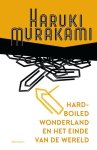 Haruki Murakami 11124 - Hard-boiled Wonderland en het einde van de wereld