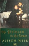 Alison Weir 28699 - The Princes in the Tower