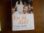 Kelly Cathy - En jij dan ? Kelly Cathy - En jij dan ?