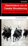 Jacobsen, H.A. / Dollinger, H. (samenst.) - Sesam Geschiedenis van de Tweede Wereldoorlog in foto`s en documenten. Deel 8. De oorlog in Rusland 2