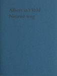 Veld, Albert in 't. - Nieuwe weg.