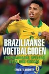 Ernest Landheer - Braziliaanse voetbalgoden