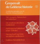 W. Jappe Alberts , P.J. Meij 220598 - Grepen uit de Gelderse Historie - Deel 1 Voordrachten gehouden voor de Regionale Omroep Noordoost