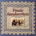 Florentine Boer-Jantzen - Fraaie handwerken een unieke collectie patronen uit 1900 opnieuw toepasbaar