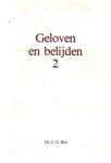 Bos, Ds. C.G. - Geloven en belijden. Deel 2. Toelichting op de Nederlandse Geloofsbelijdenis, artikelen 20-37