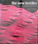 Colchester, Chloe - The New Textiles. Trends and Traditions