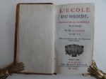 Noble, Mr. Le. - L'école du Monde, vingt-unieme entretien. De la Politesse. Tome VI. Nouvelle Edition avec des Figures en taille-douce.
