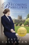 Patti Callahan - Becoming Mrs. Lewis