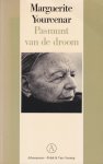 Yourcenar, Marguerite - Pasmunt van de droom