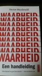 Macdonald, Hector - Waarheid / Een handleiding Macdonald, Hector - Waarheid / Een handleiding