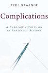 Gawande, Atul - Complications