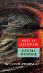 Komrij, Gerrit - 1997 Niet te geloven