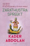 Kader Abdolah - Zarathustra spreekt