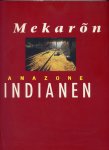 Hoekveld, Marion - Mekaron - Amazone-Indianen