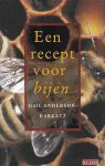 Anderson-Dargatz, Gail - Een recept voor bijen