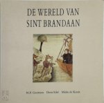 Willem Pieter Gerritsen 213117, Doris Edel 134950, Mieke de Kreek - De wereld van Sint Brandaan
