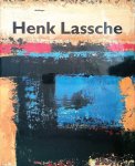 Wingen, Ed - Henk Lassche: Het eigen landschap / Henk Lassche: His own landscape
