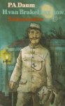 Daum (The Hague, 3 August 1850 - Laag-Soeren, 14 September 1898 pseudoniem Maurits), Paulus Adrianus - H. van Brakel Ing. B.O.W. Oorspronkelijke roman.
