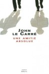 John Le Carré - Une amitié absolue