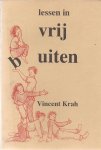 Onbekend, V. Krah - Lessen in vrij(b)uiten