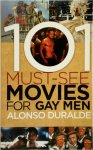 Alonso Duralde - 101 Must-see Movies for Gay Men