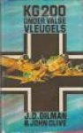GILMAN.J.D. / CLIVE, JOHN - KG 200 onder valse vleugels