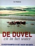 Heijkoop, C - De Duvel zit in het water Scheepsrampen in het nauw van Bath